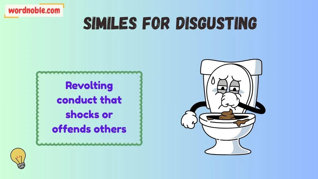 Another Word for Disgusting Behavior
