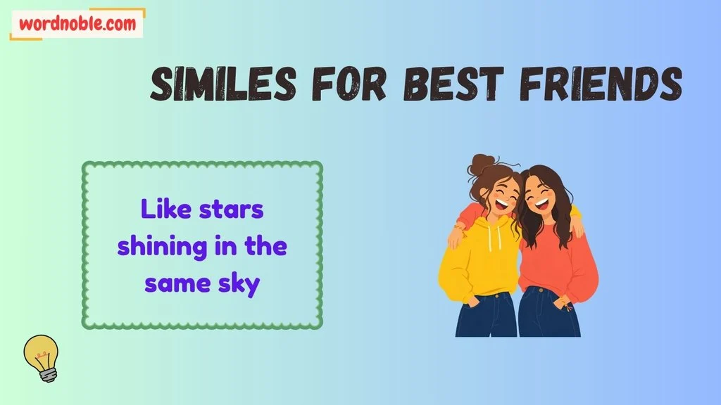 Cute Similes For Best Friends