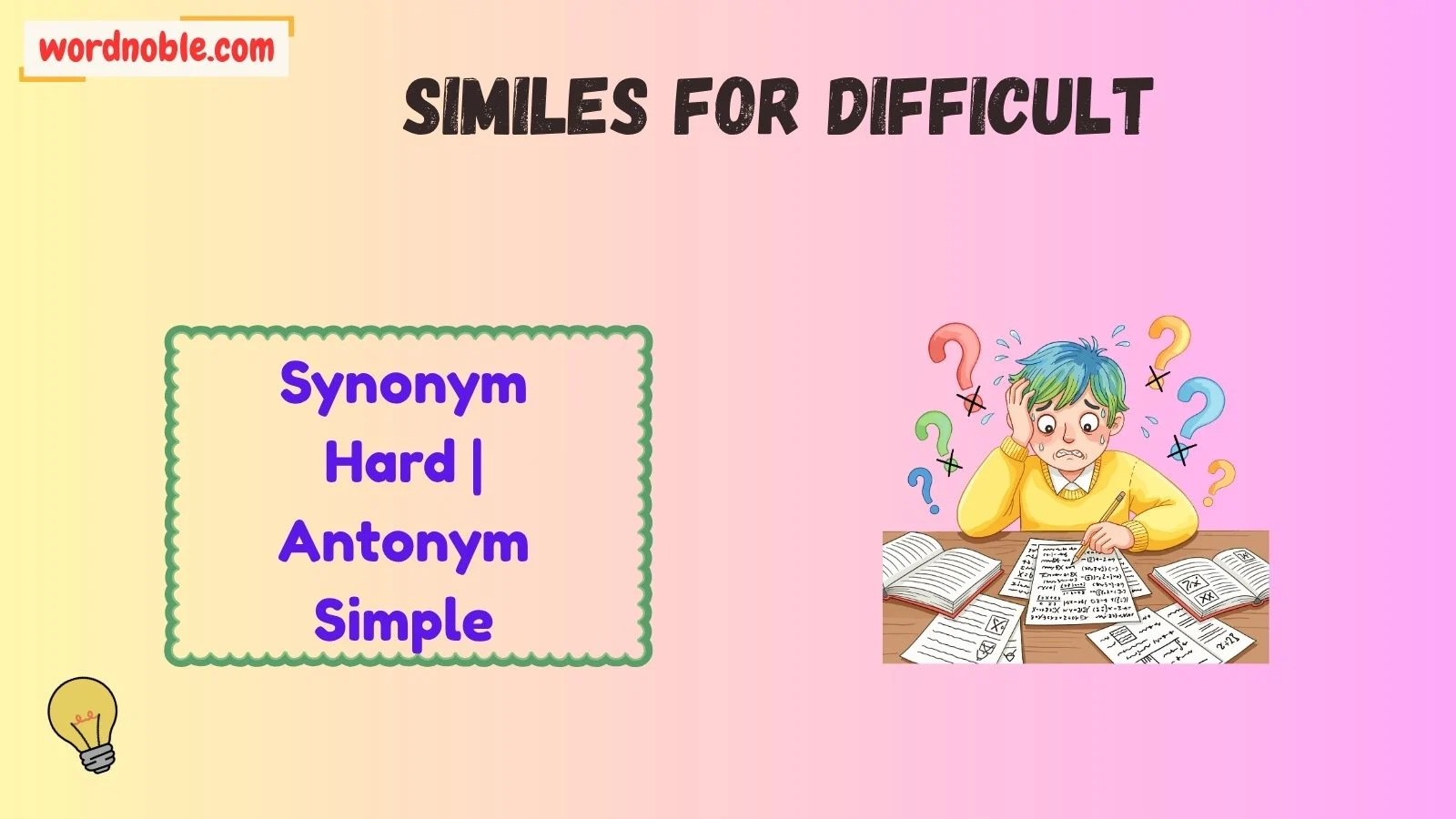 Difficult Synonyms and Antonyms