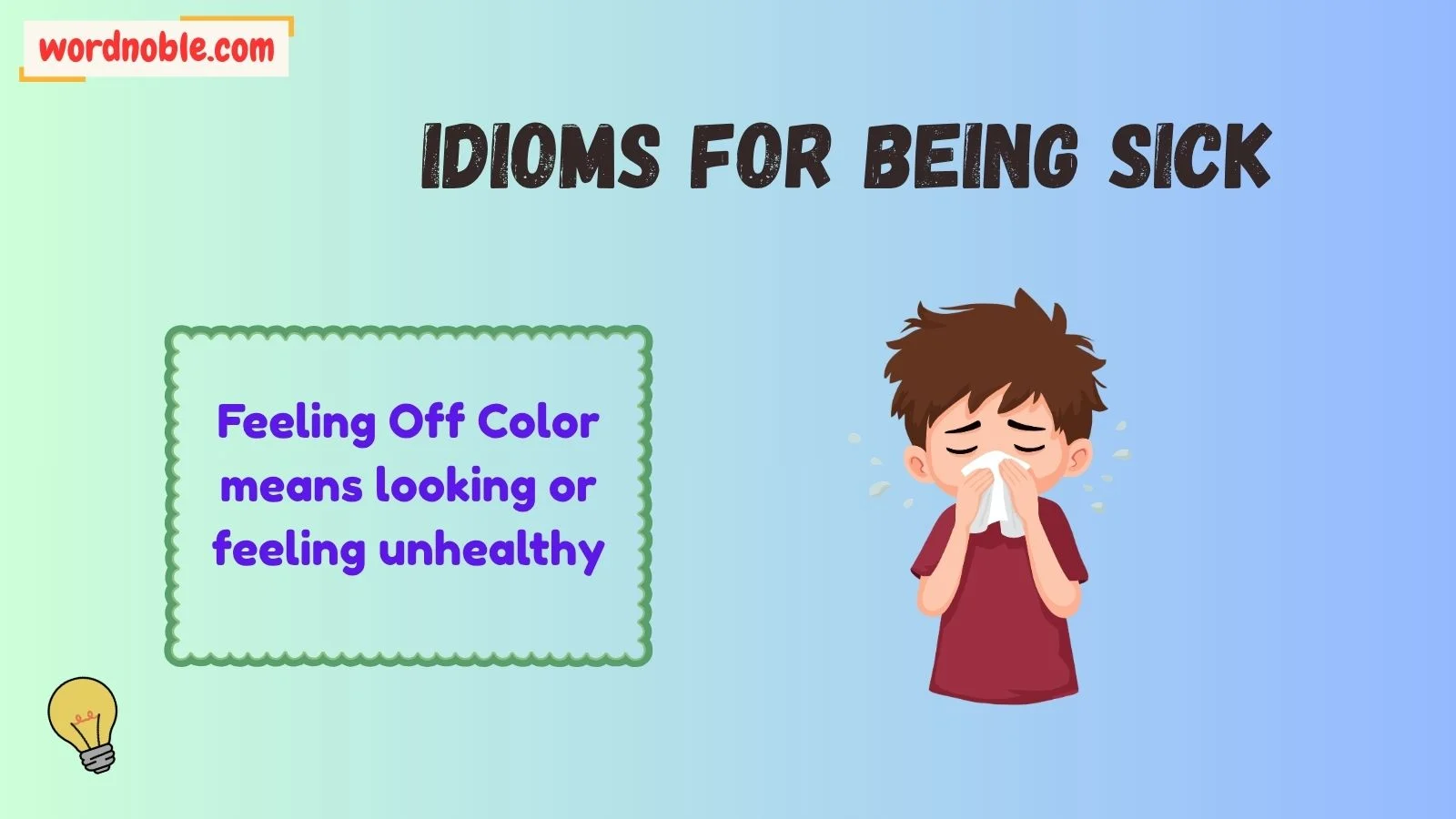 Funny Idioms For Being Sick