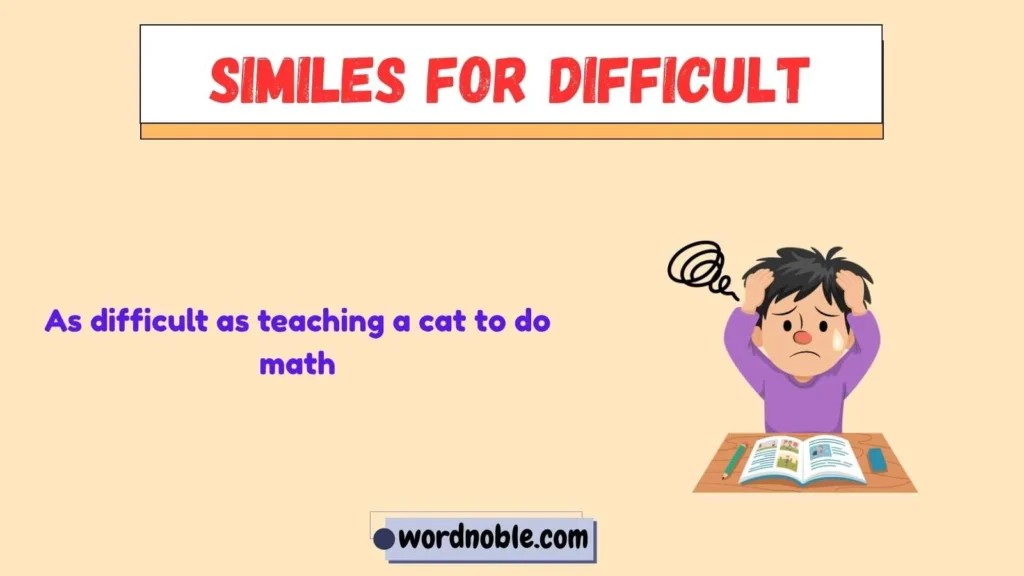 Funny Similes For Difficult