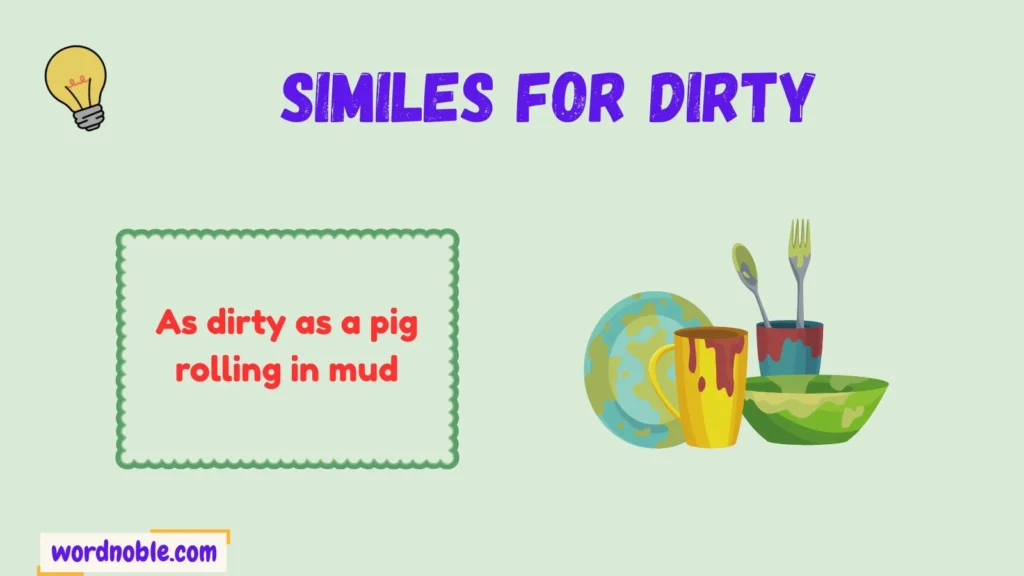 Funny Similes For Dirty