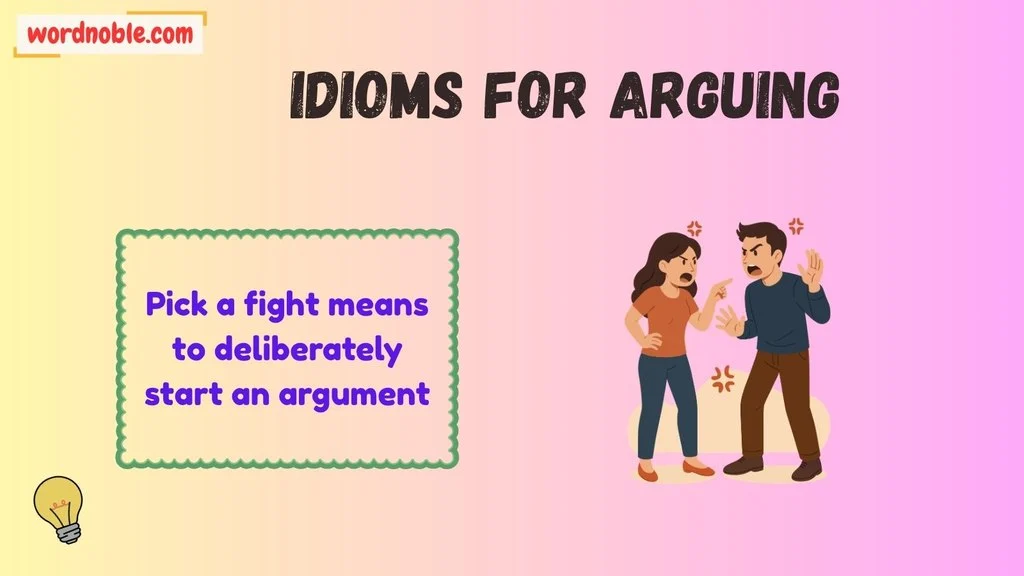 Idioms For Arguing With Someone