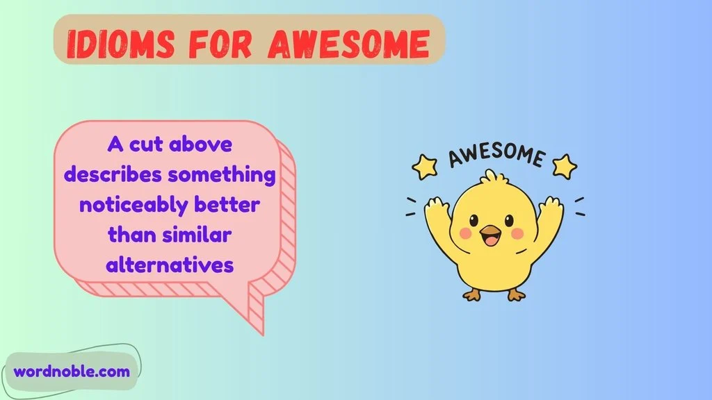 Idioms For Awesome In English