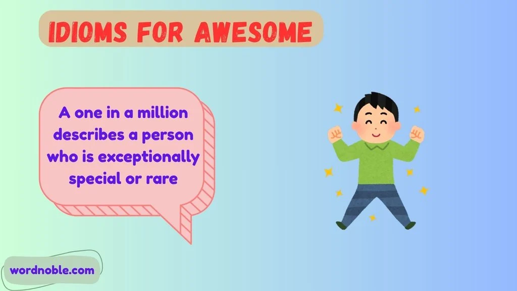 Idioms For Awesome Person