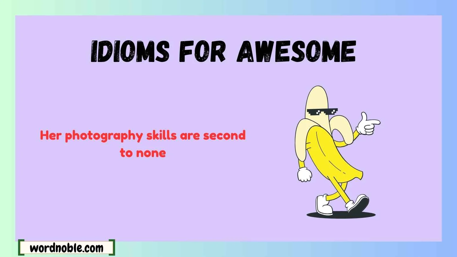 idioms for awesome