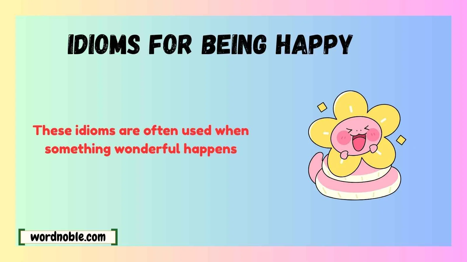 idioms for being happy