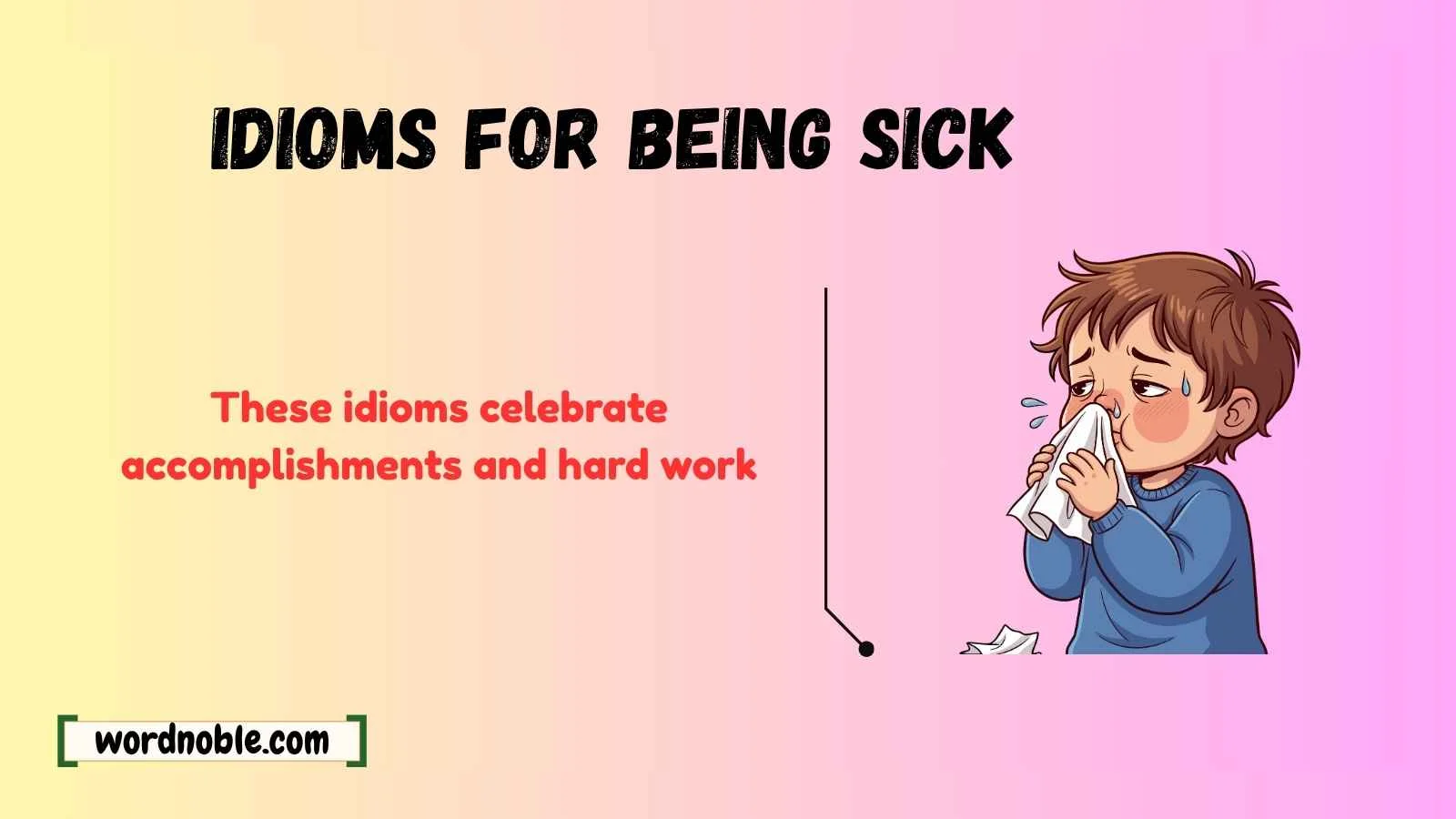 idioms for being sick