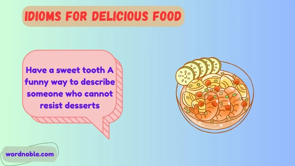 Idioms For Delicious Food Funny