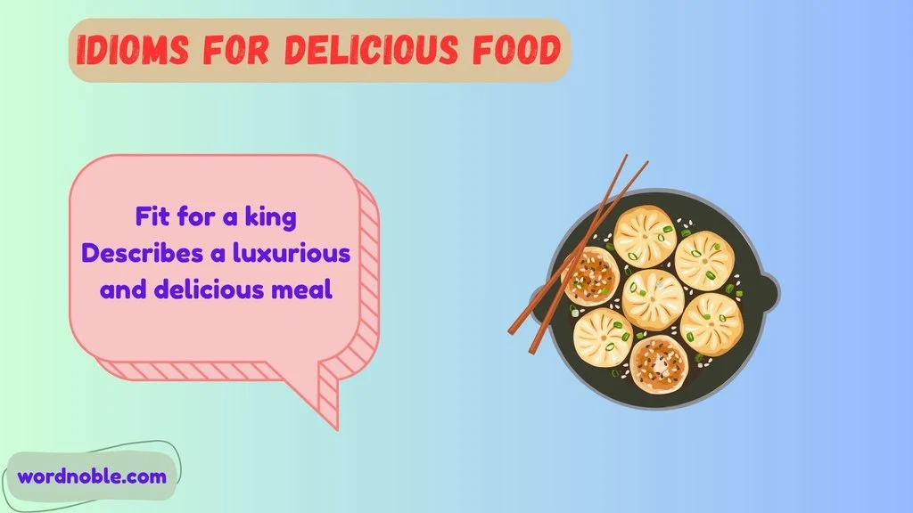Idioms For Delicious Food In English