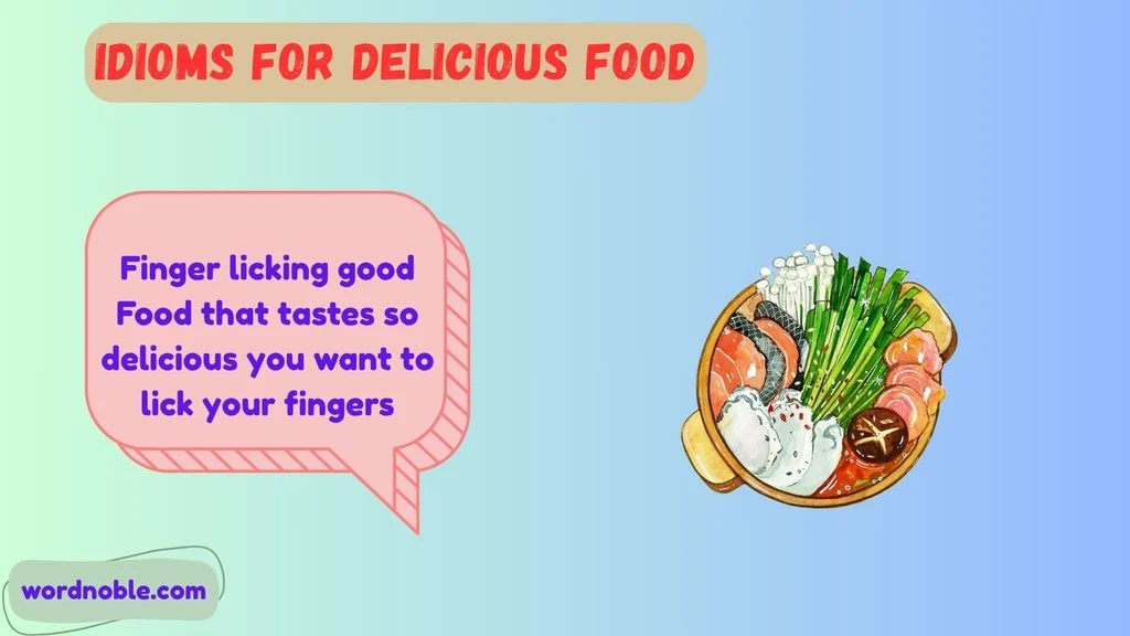 Idioms For Delicious Food With Meaning