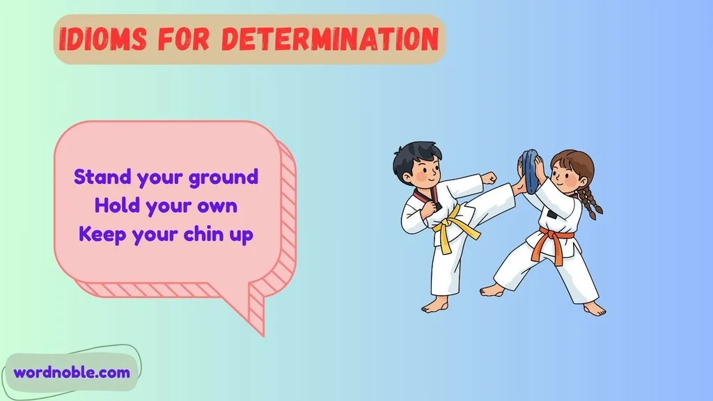 Idioms For Determination And Strength