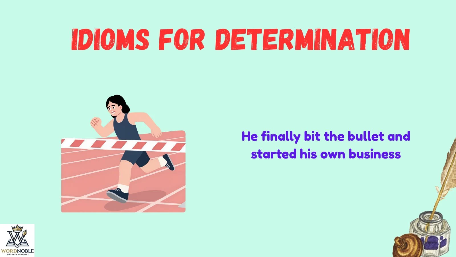 idioms for determination