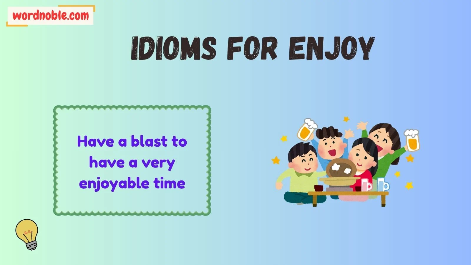 Idioms For Enjoy in English