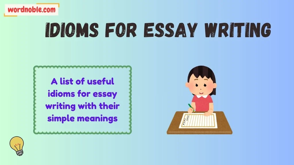 Idioms For Essay Writing with Meaning
