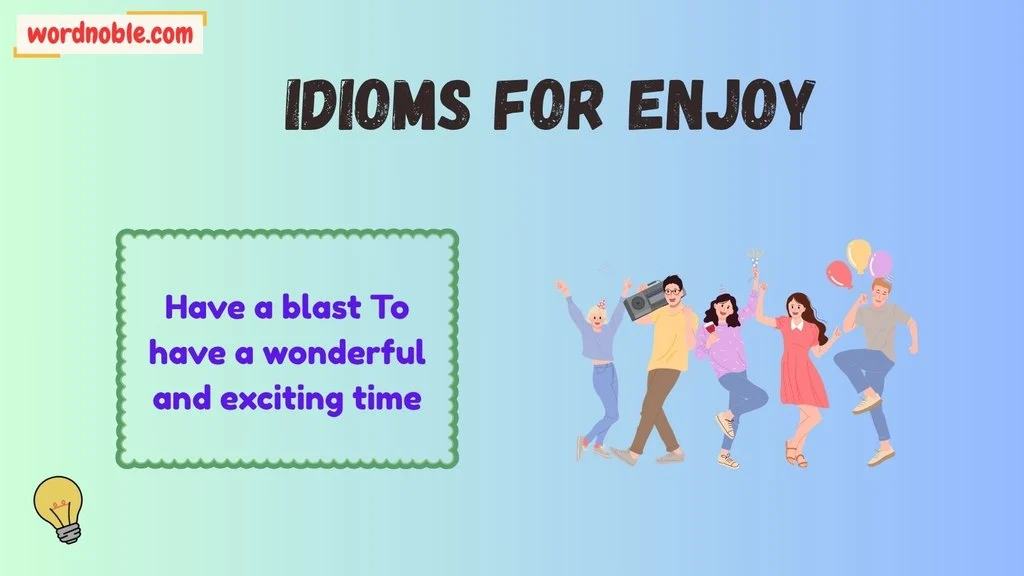 Idioms For Fun And Enjoyment
