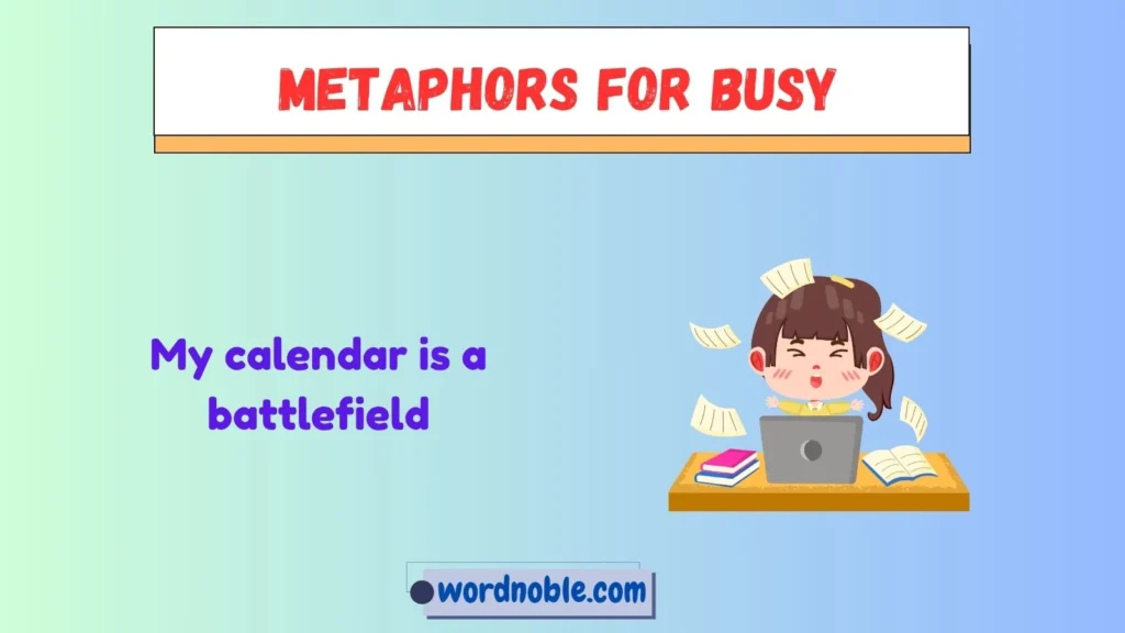 Meaning of Metaphors for Busy