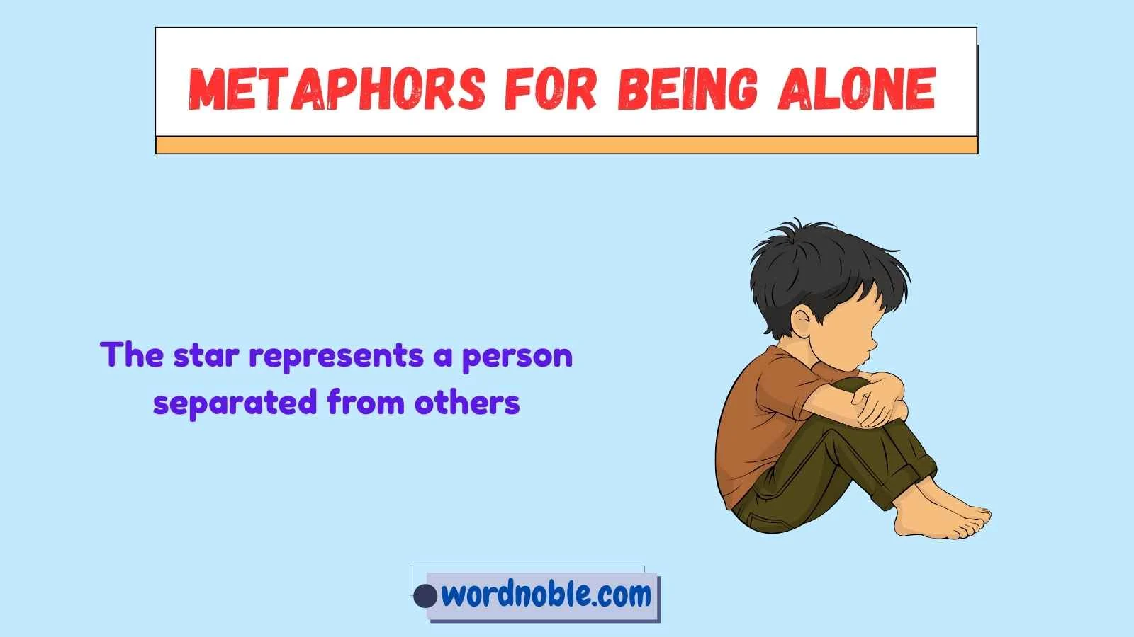 metaphors for being alone