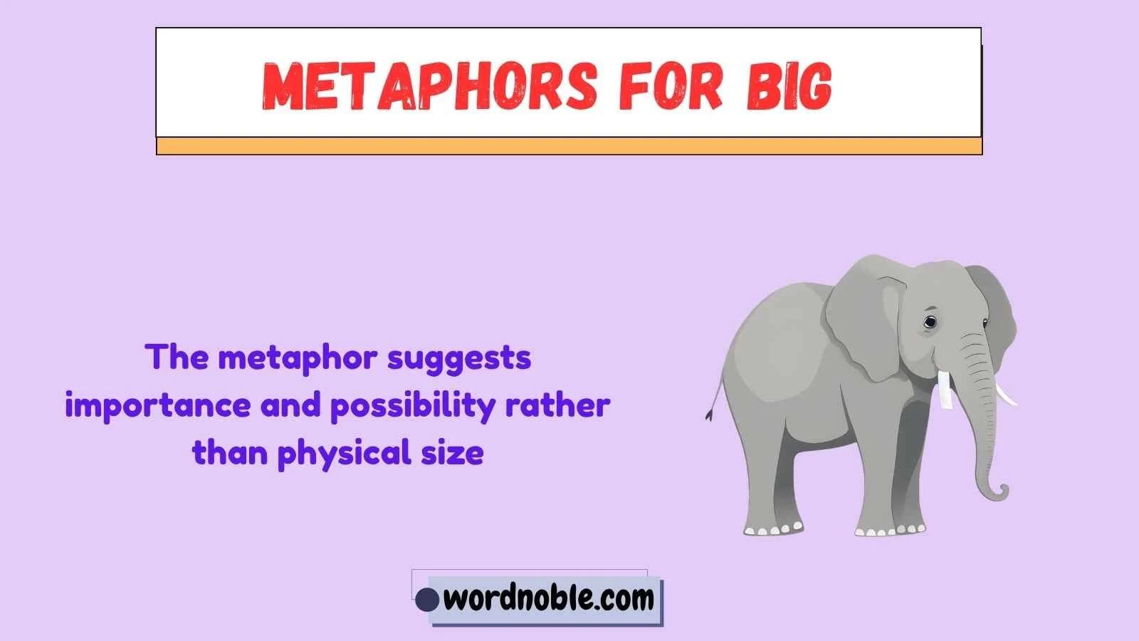 metaphors for big