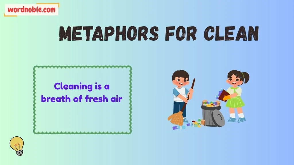 Short Metaphors For Cleaning