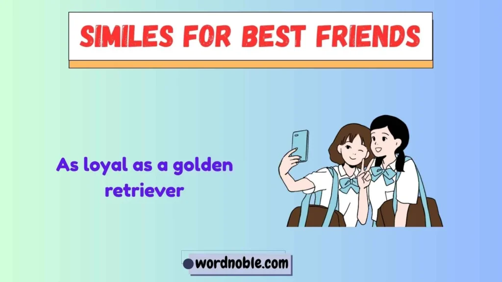 Short Similes for Best Friends