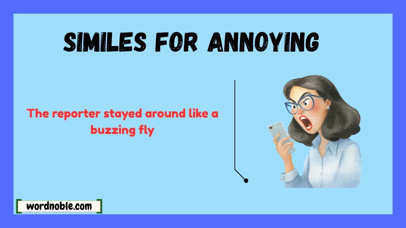 similes for annoying