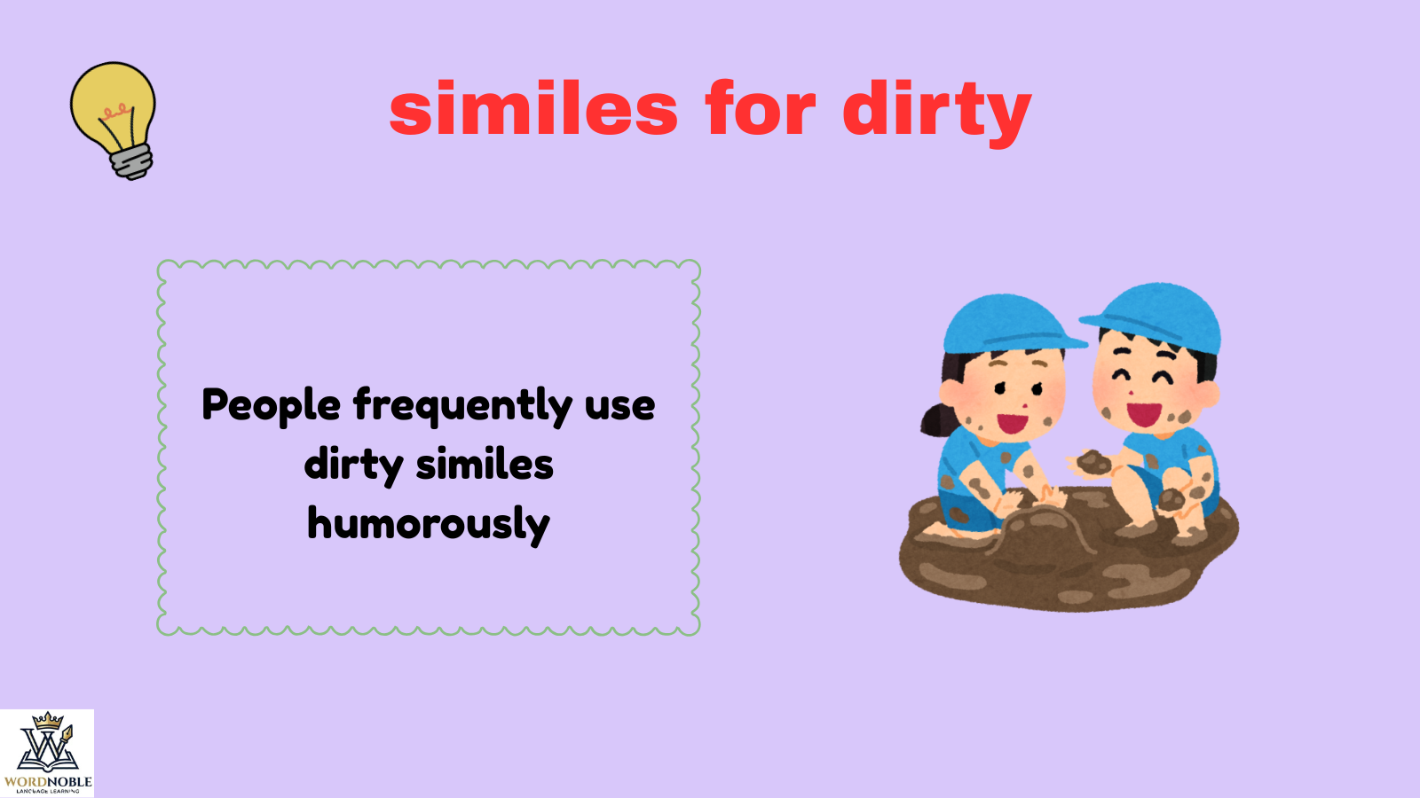 similes for dirty