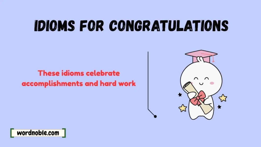 Types of Idioms for Congratulations