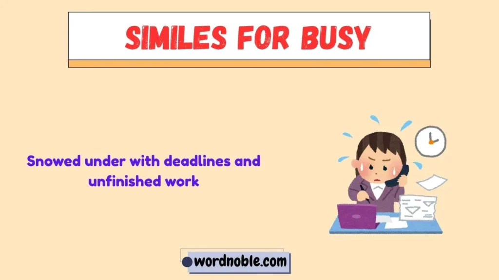 Very Busy Synonyms