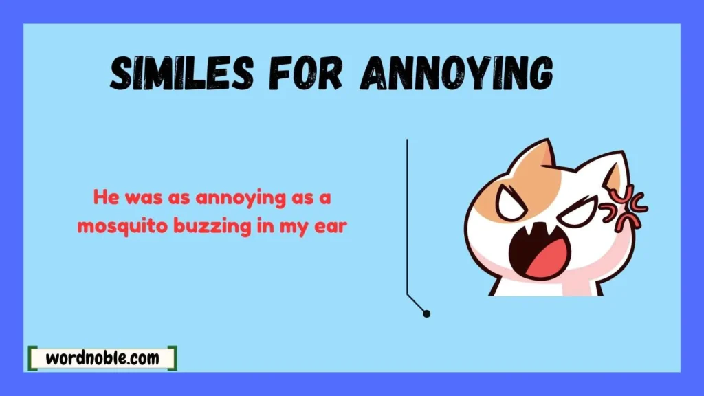 What Are Similes for Annoying?