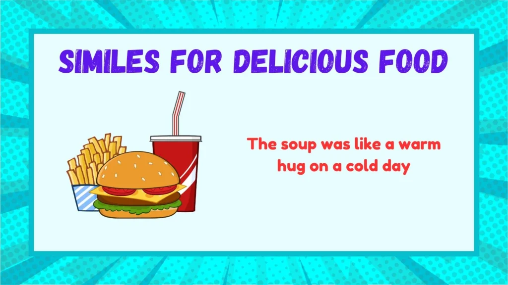 What Are Similes for Delicious Food?