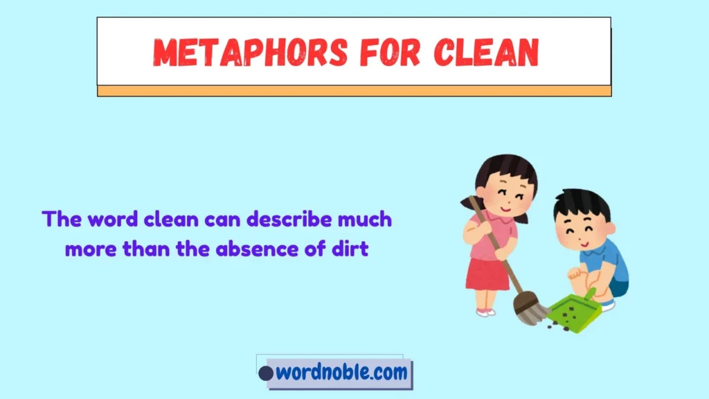 What Does “Clean” Mean in a Metaphor?