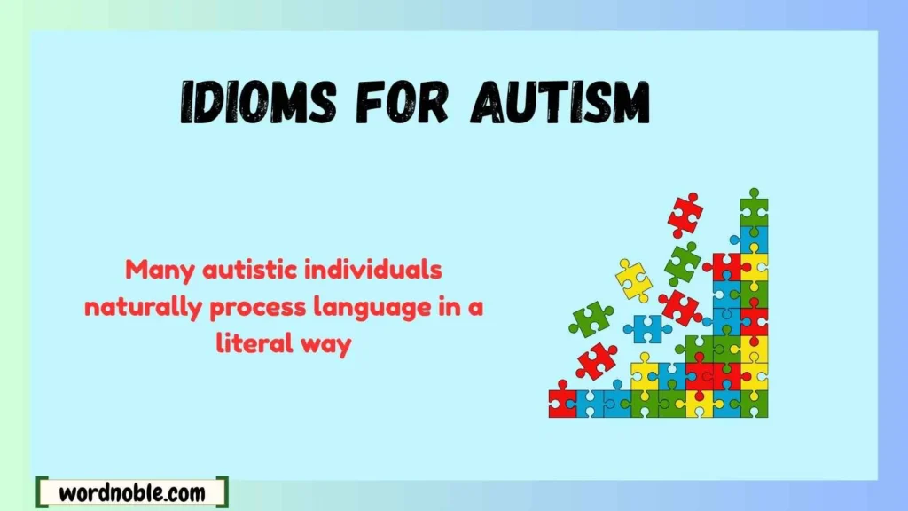 Why Can Idioms Be Challenging for Some Autistic People?