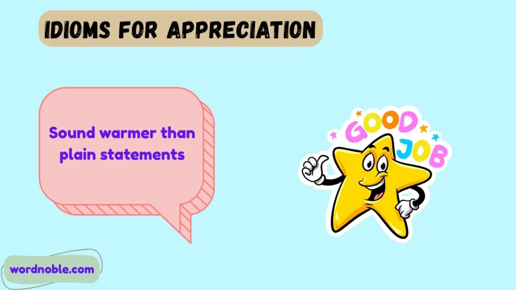 Why Do People Use Idioms for Appreciation?