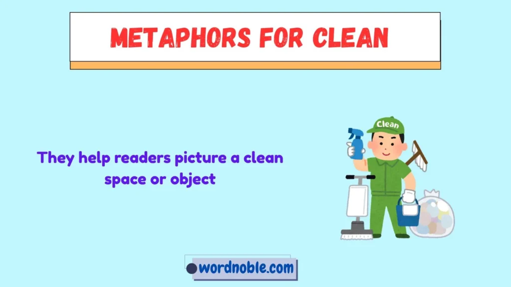 Why Do Writers Use Metaphors for Clean?