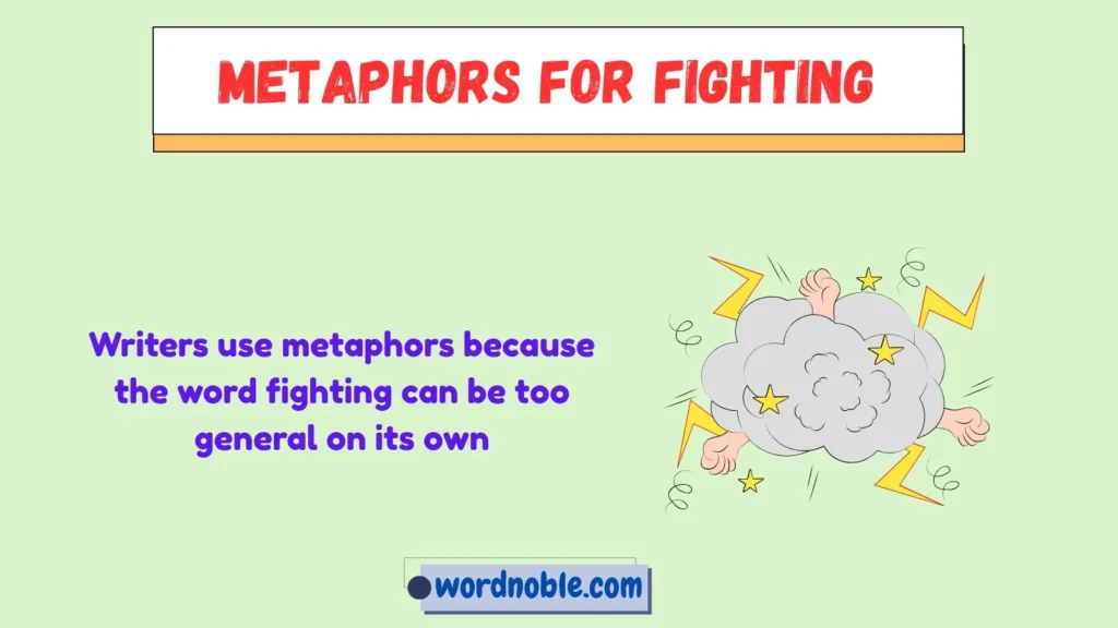 Why Do Writers Use Metaphors for Fighting?