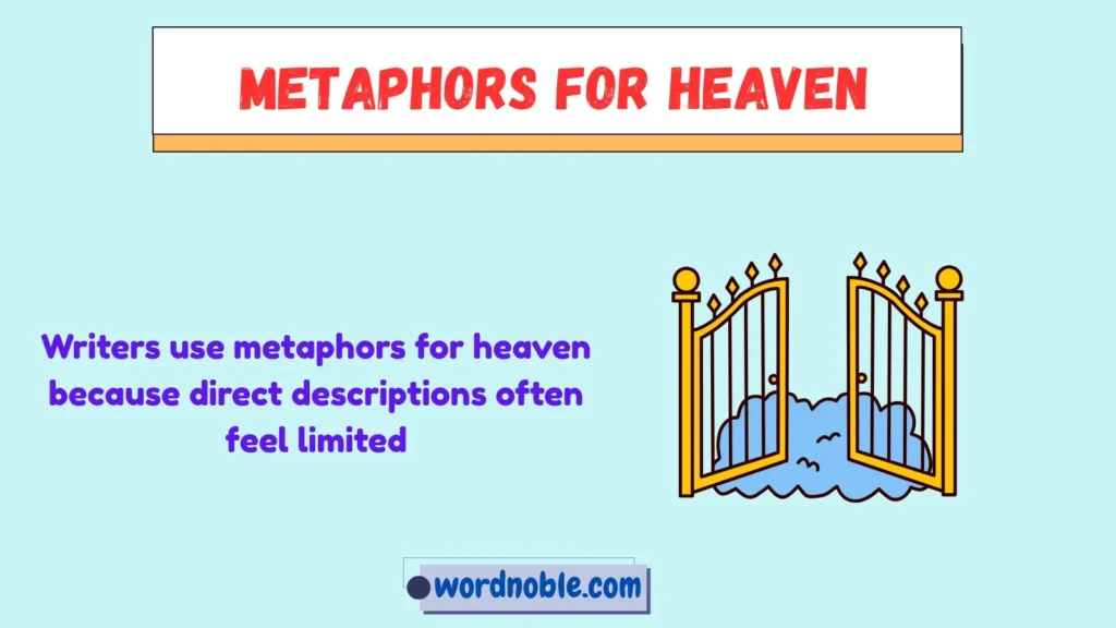 Why Do Writers Use Metaphors for Heaven?