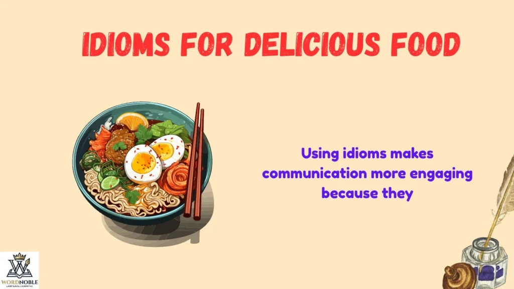 Why Use Food Idioms?