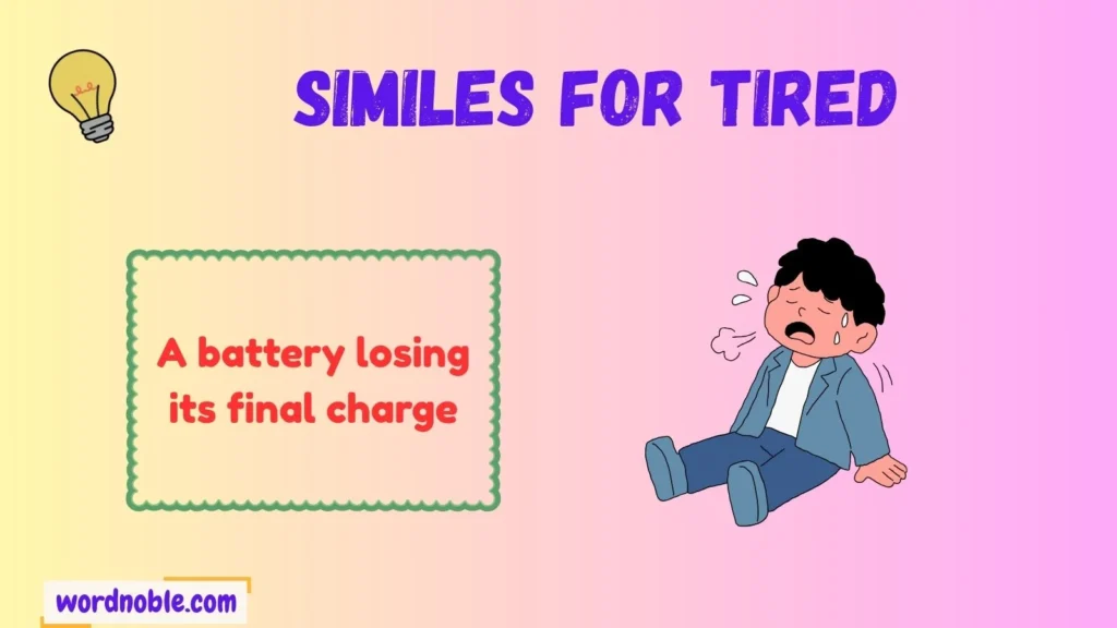 How Similes Make Tiredness More Vivid