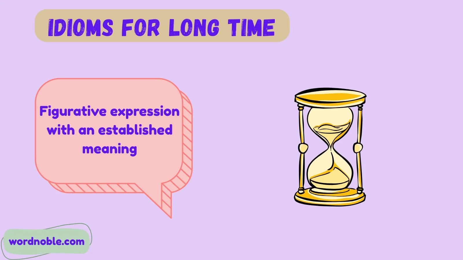 idioms for long time