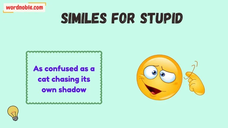 similes for stupid