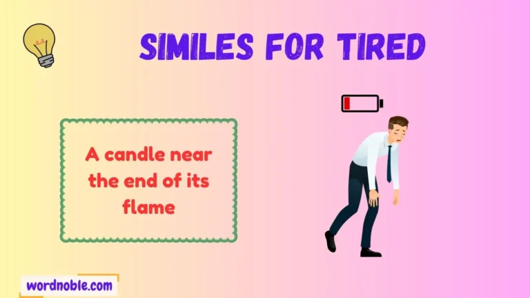 similes for tired