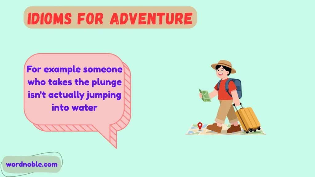 What Are Idioms for Adventure?