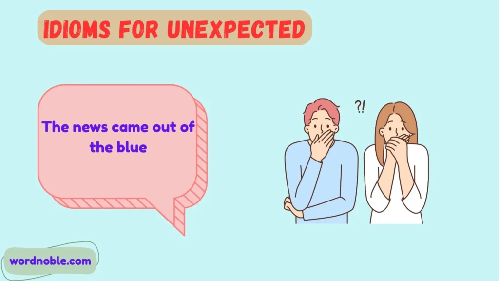 What Are Idioms for Unexpected?