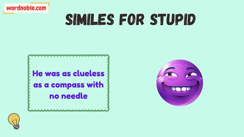 What Are Similes for Stupid?