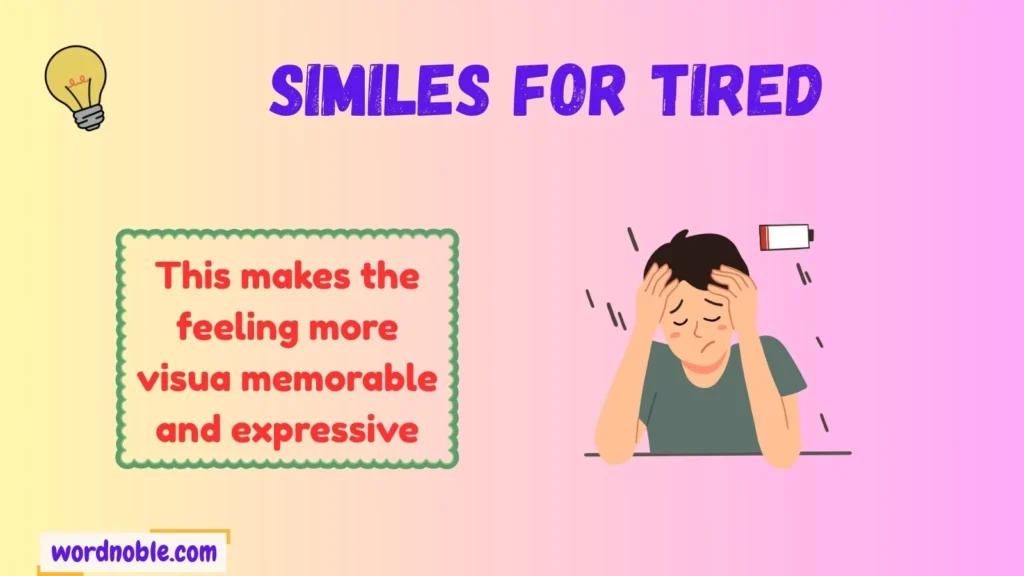 What Are Similes for Tired?