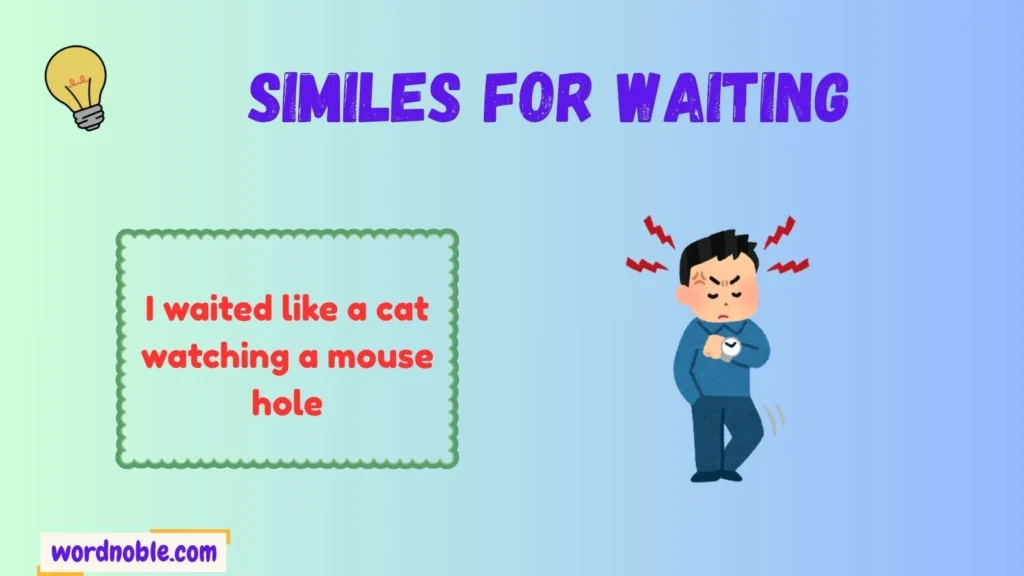 What Are Similes for Waiting?