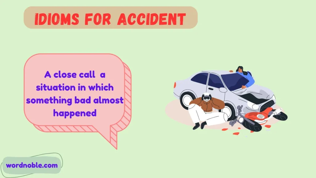 What Does “Idioms for Accident” Mean?