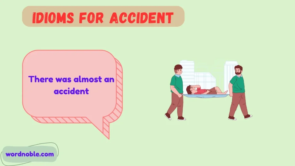 Why Use Idioms to Describe an Accident?