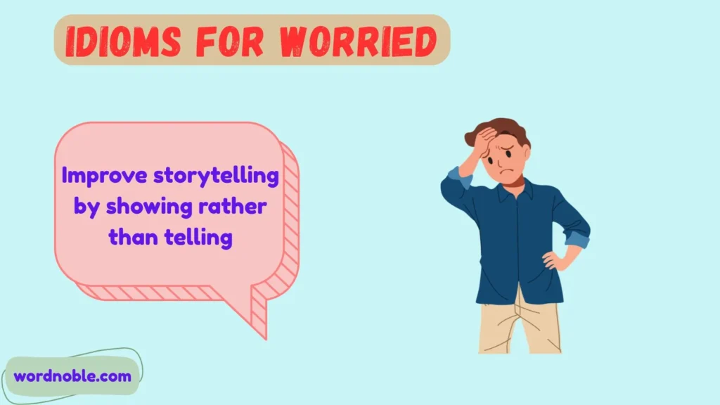 Why Writers Use Idioms for Worried